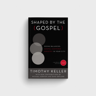 Shaped by the Gospel